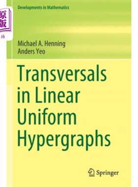 海外直订Transversals in Linear Uniform Hypergraphs 线性一致超图中的截线