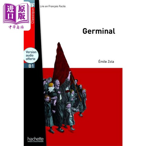 现货 法语视听阅读B1 萌芽 +音频 爱弥尔 左拉 法国自然主义小说家 法文原版 Germinal + audio MP3 Zola 矿工【中商原版】