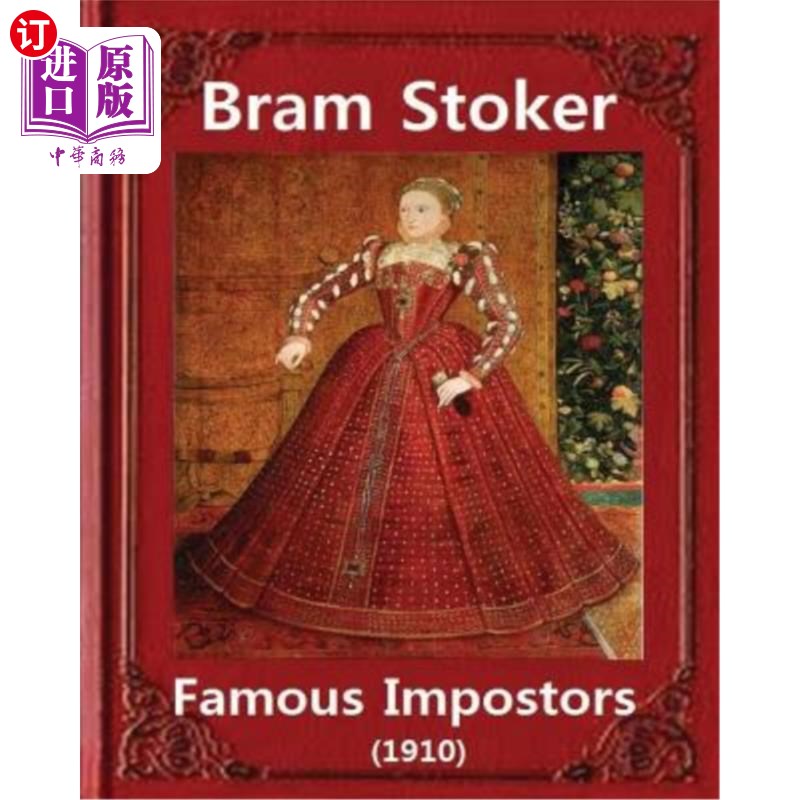 海外直订Famous imposters (1910), by Bram Stoker ( ILLUSTRATED ): Abraham 