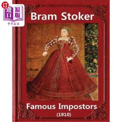 海外直订Famous imposters (1910), by Bram Stoker ( ILLUSTRATED ): Abraham 