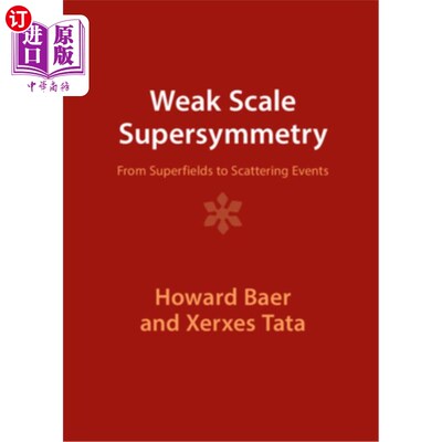 海外直订Weak Scale Supersymmetry 弱尺度超对称