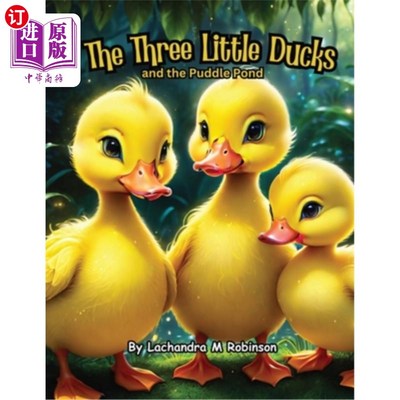 海外直订The Three Little Ducks: and the Puddle Pond 三只小鸭子和水坑池塘