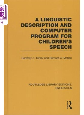 海外直订A Linguistic Description and Computer Program for Children's Speech 儿童言语的语言描述与计算机程序