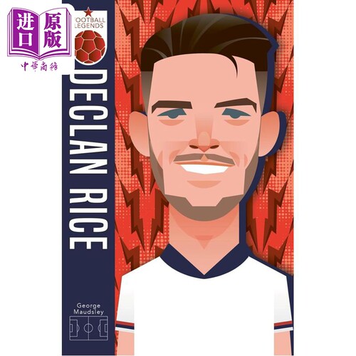 足球传奇 德克兰 赖斯 英文原版 Football Legends Declan Rice George Maudsley【中商原版】