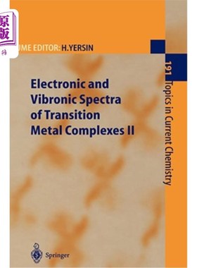 海外直订Electronic and Vibronic Spectra of Transition Metal Complexes II 过渡金属配合物的电子和振动光谱2