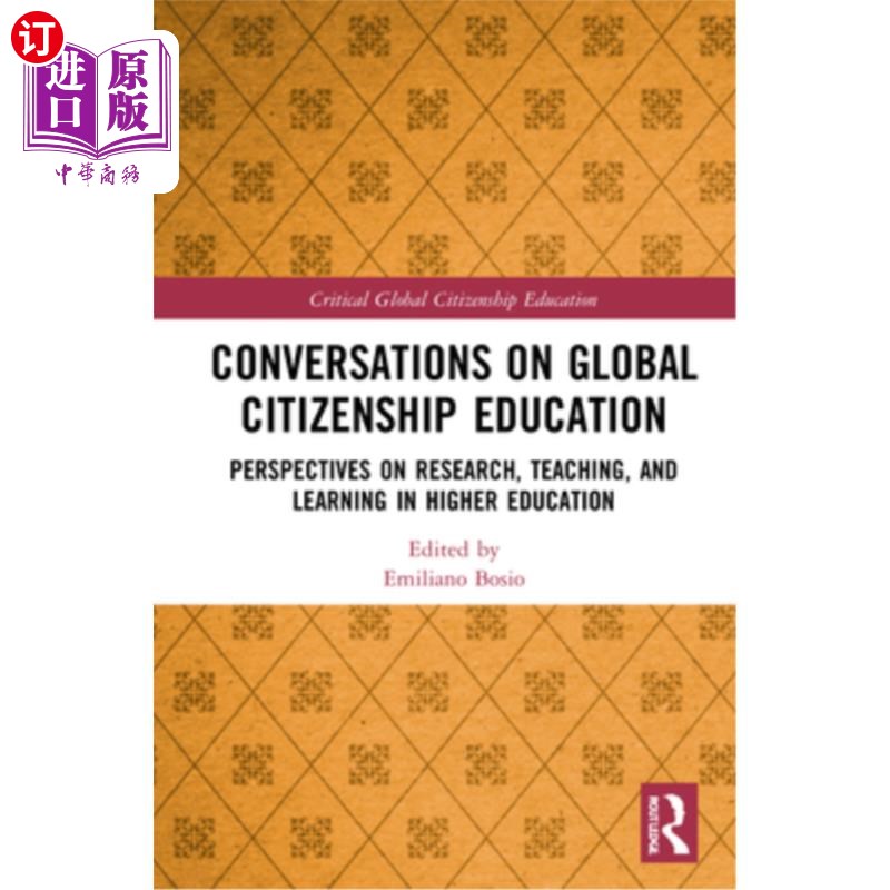 海外直订Conversations on Global Citizenship Education: Perspectives on Research, Teachin 全球公民教育对话:高等教育