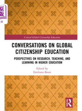 海外直订Conversations on Global Citizenship Education: Perspectives on Research, Teachin 全球公民教育对话:高等教育