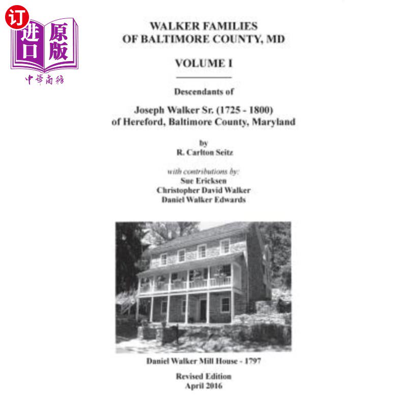 海外直订Walker Families of Baltimore County, MD: The Descendants of Joseph Walker Sr. (1 马里兰州巴尔的摩县的沃克家