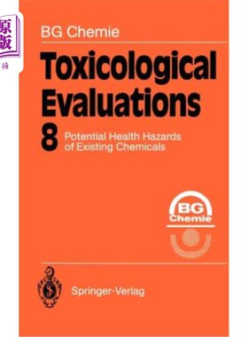 海外直订Toxicological Evaluations: Potential Health Hazards of Existing Chemicals 毒理学评价：现有化学品潜在的健康危害