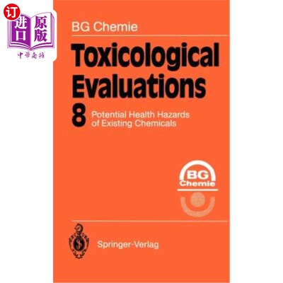 海外直订Toxicological Evaluations: Potential Health Hazards of Existing Chemicals 毒理学评价：现有化学品潜在的健康危害