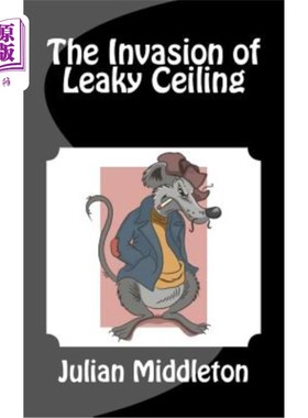海外直订The Invasion of Leaky Ceiling 漏天花板的入侵