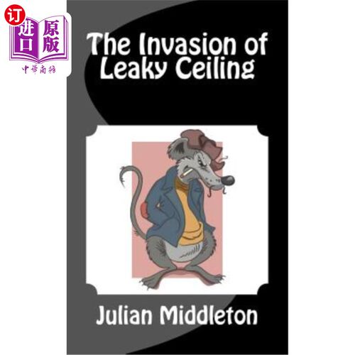 海外直订The Invasion of Leaky Ceiling 漏天花板的入侵