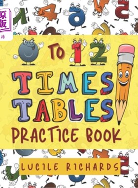 海外直订0 to 12 Times Tables Practice Book: A Multiplication Tables Workbook for Kids Ag 0到12乘法表练习书
