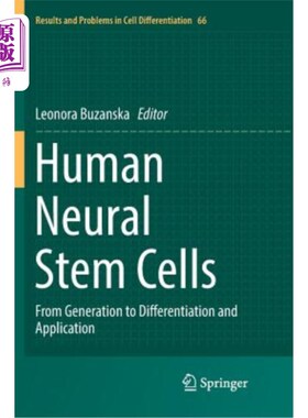 海外直订Human Neural Stem Cells: From Generation to Differentiation and Application 人神经干细胞：从产生到分化和应
