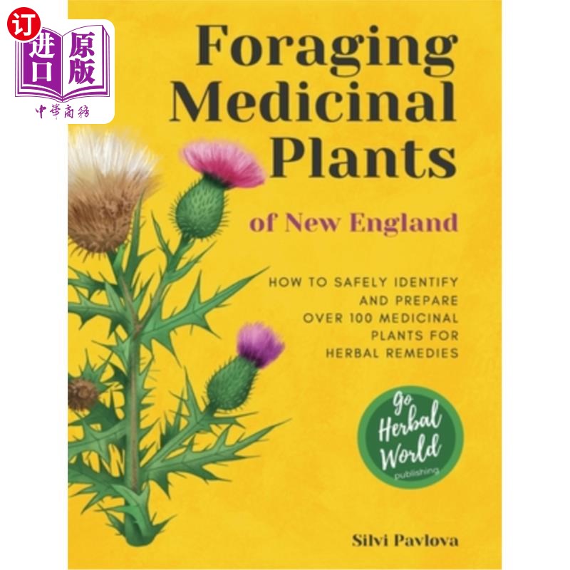 海外直订医药图书Foraging Medicinal Plants of New England: How to safely identify and prepare ove 寻找新英格兰的药用