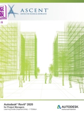 海外直订Autodesk Revit 2020 for Project Managers (Imperial Units): Autodesk Authorized P Autodesk R