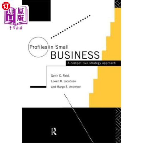 海外直订Profiles in Small Business: A Competitive Strategy Approach 小企业概况：竞争战略方法