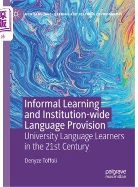 海外直订Informal Learning and Institution-Wide Language Provision: University Language L 非正式学习与机构范围内的语