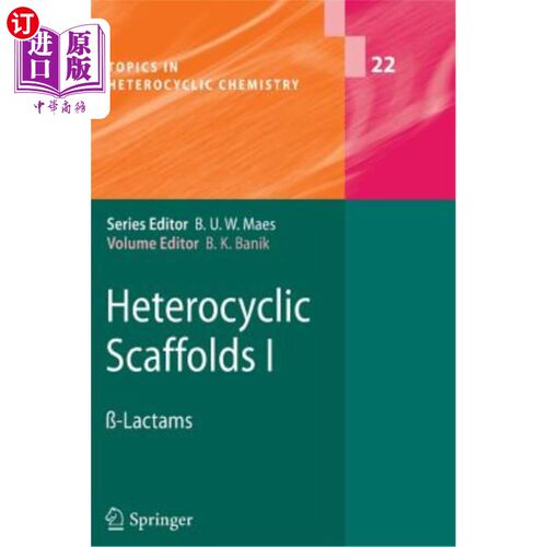 海外直订Heterocyclic Scaffolds I: ?-Lactams 杂环支架I:-内酰胺