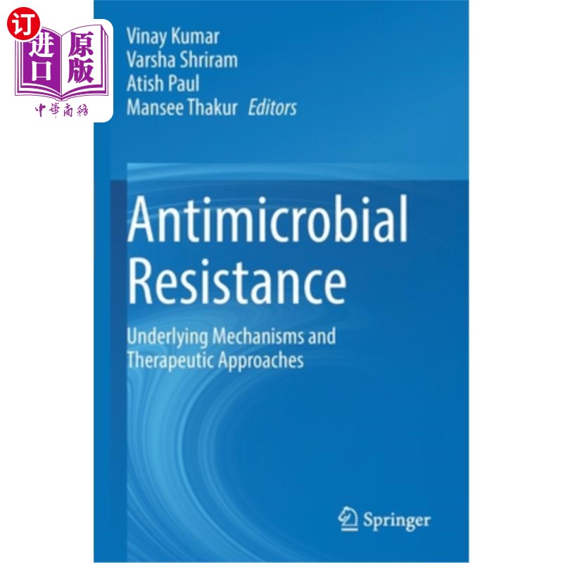 海外直订医药图书Antimicrobial Resistance: Underlying Mechanisms and Therapeutic Approaches 抗菌素耐药性:潜在机制和