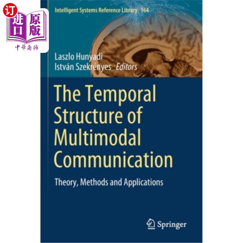 海外直订The Temporal Structure of Multimodal Communication: Theory, Methods and Applicat 多模态通信的时间结构:理论、方