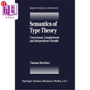 Results Completeness 海外直订Semantics 完备 Correctness Theory and 语义学：正确性 类型理论 Independence Type