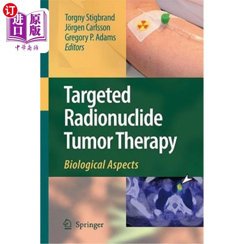 海外直订医药图书Targeted Radionuclide Tumor Therapy: Biological Aspects 靶向放射性核素肿瘤治疗:生物学方面