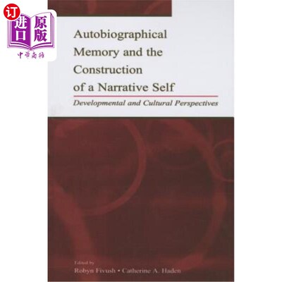 海外直订Autobiographical Memory and the Construction of A Narrative Self: Developmental  自传体记忆与叙事自我的建构