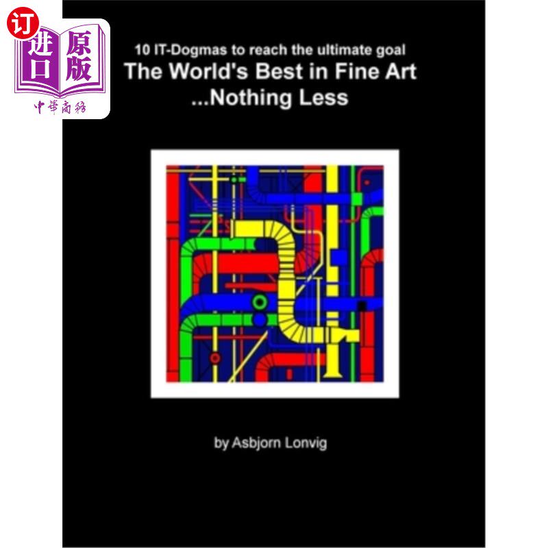 海外直订The World's Best in Fine Art...Nothing Less 世界上最好的美术&hellip;&hellip;没有少