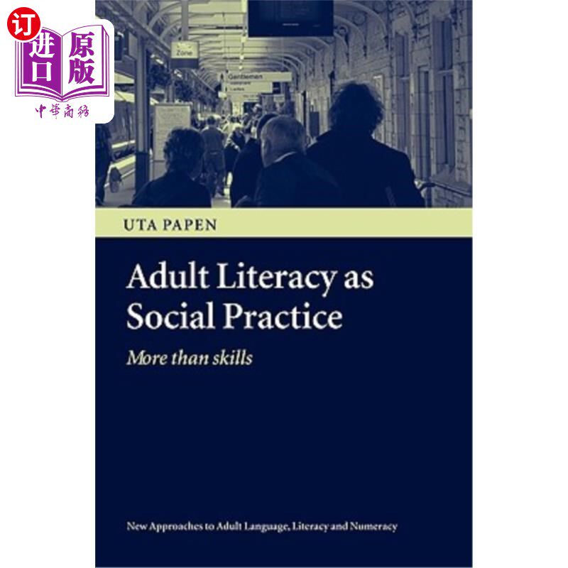 海外直订Adult Literacy as Social Practice: More Than Skills 成人识字作为社会实践：不仅仅是技能