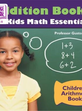 海外直订Addition Books for Kids Math Essentials - Children's Arithmetic Books 儿童数学基础补充书籍-儿童算术书籍