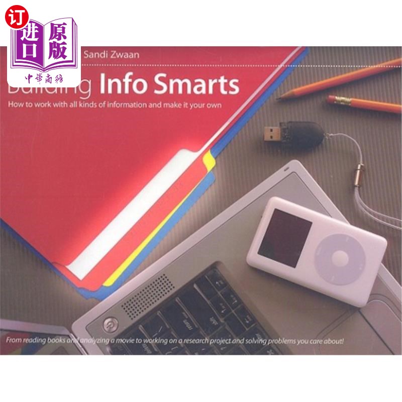 海外直订Building Info Smarts: How to Work with All Kinds of Information and Make It Your 构建信息智慧:如何处理各种