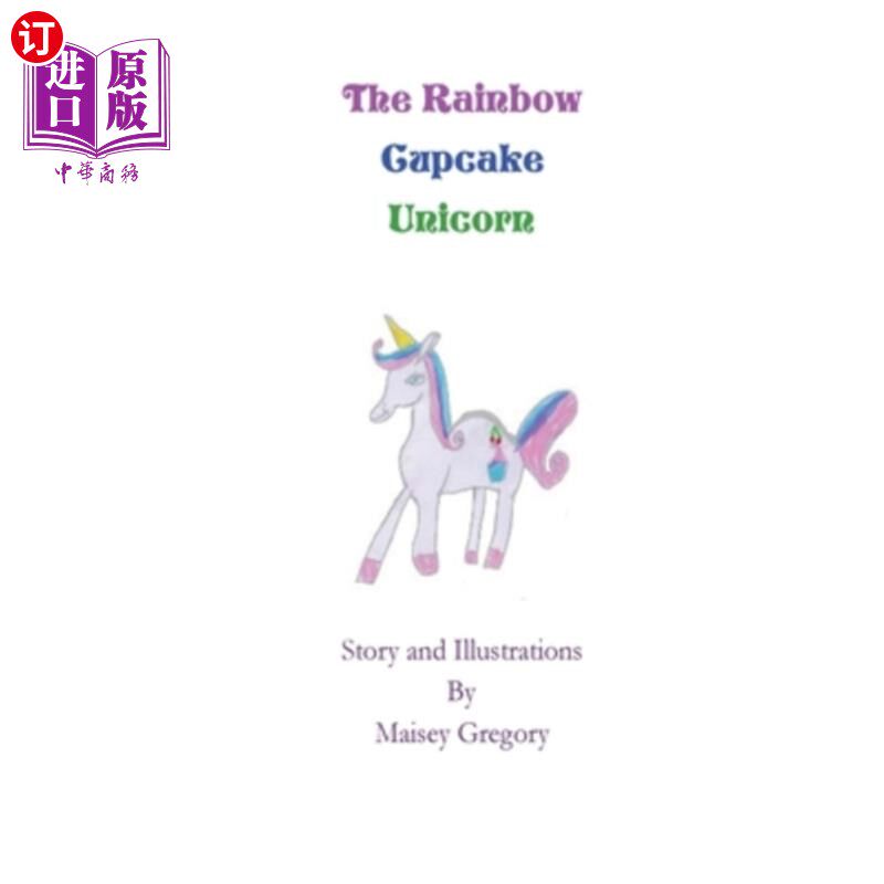 海外直订The Rainbow Cupcake Unicorn 彩虹纸杯蛋糕独角兽