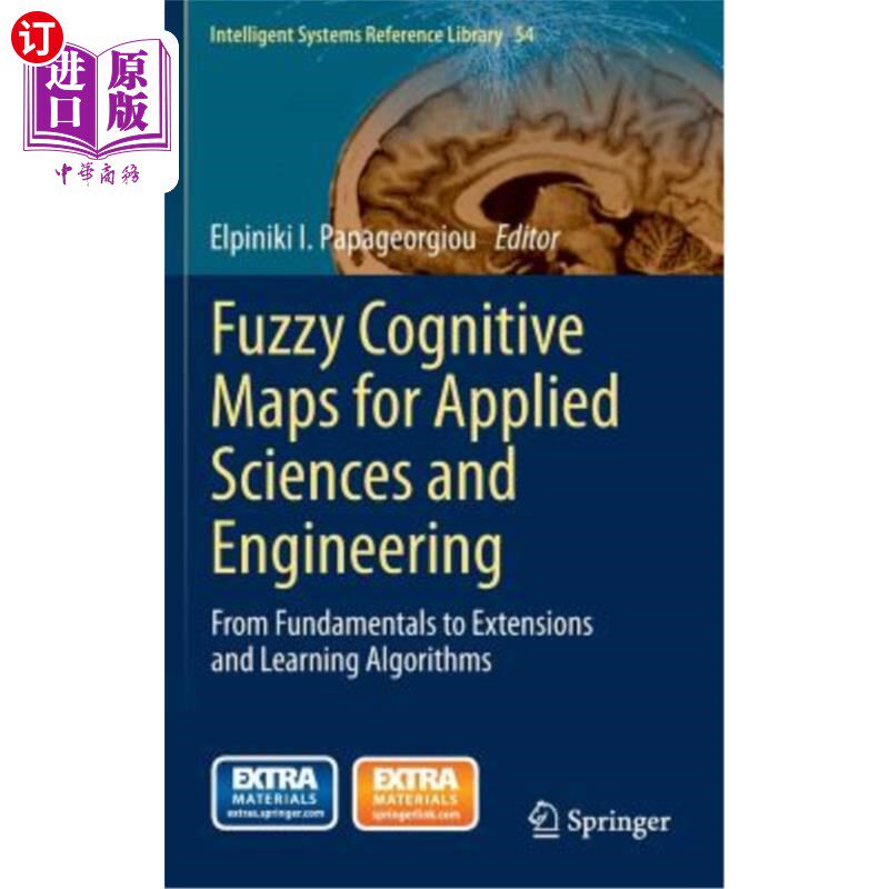 海外直订Fuzzy Cognitive Maps for Applied Sciences and Engineering: From Fundamentals to  应用科学和工程的模糊认知地