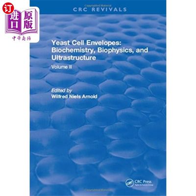 海外直订Yeast Cell Envelopes Biochemistry Biophysics and... 酵母细胞包膜生物化学、生物物理和超微结构