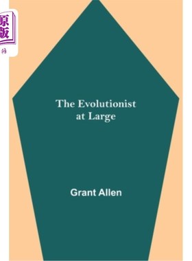 海外直订The Evolutionist at Large 进化论者