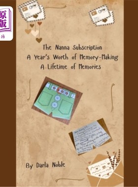 海外直订The Nanna Subscription: A Year's Worth of Memory-Making...A Lifetime of Memories 保姆订阅：一年的记忆价值…
