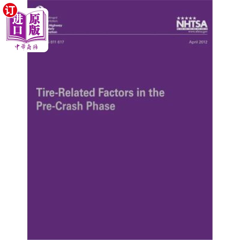 海外直订Tire-Related Factors in the Pre-Crash Phase 碰撞前阶段的轮胎相关因素