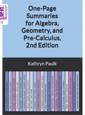 海外直订One-Page Summaries for Algebra, Geometry, and Pre-Calculus, 2nd Edition 一页总结代数，几何，和预微积分，第