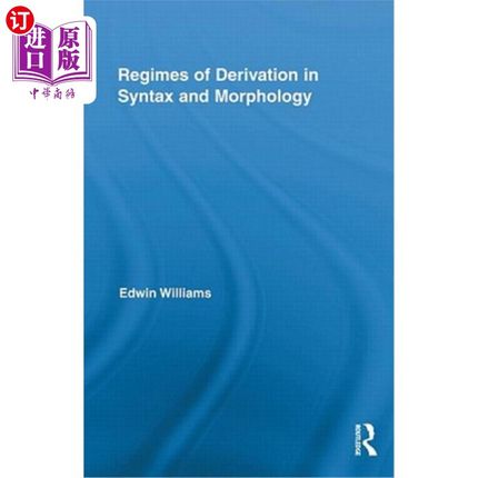 海外直订Regimes of Derivation in Syntax and Morphology 语法和形态学中的派生制度