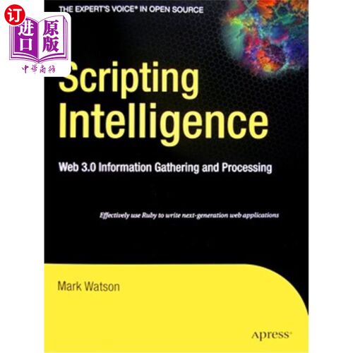 海外直订Scripting Intelligence: Web 3.0 Information Gathering and Processing 脚本智能：Web 3.0信息收集和处理