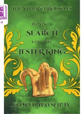 海外直订The Yther Chronicles: Search for the Jester King 《以太编年史》:寻找小丑王