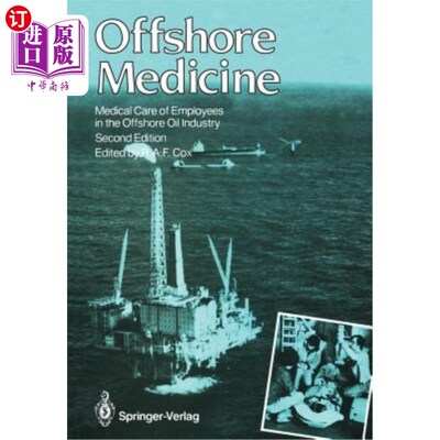海外直订医药图书Offshore Medicine: Medical Care of Employees in the Offshore Oil Industry 海洋医学：海洋石油行业员