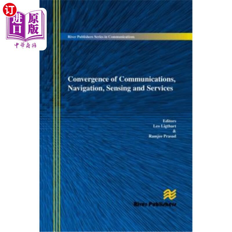 海外直订Convergence of Communications, Navigation, Sensing and Services 通信、导航、传感和服务的融合