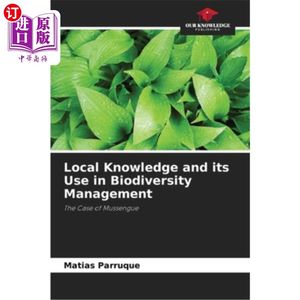 海外直订Local Knowledge and its Use in Biodiversity Management地方知识及其在生物多样性管理中的应用