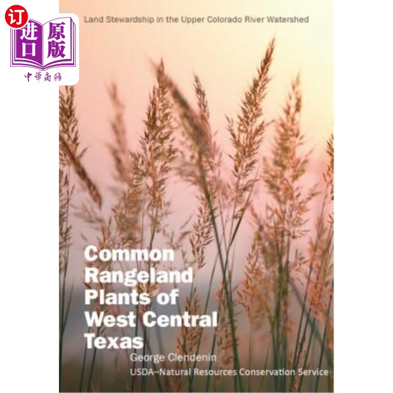 海外直订Common Rangeland Plants of West Central Texas 德克萨斯州中西部常见的牧场植物