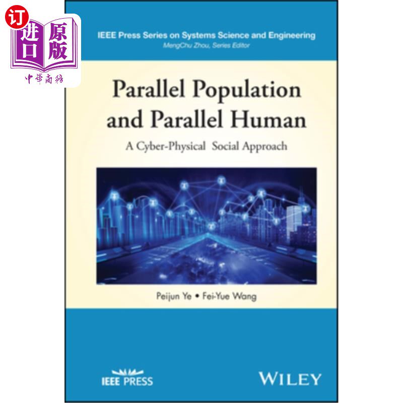 海外直订Parallel Population and Parallel Human: A Cyber-Physical Social Approach 并行人口和并行人类建模、分析和计算