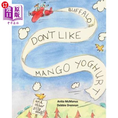 海外直订Buffalos don't like mango yoghurt: and other silly stuff 水牛不喜欢芒果酸奶和其他愚蠢的东西。