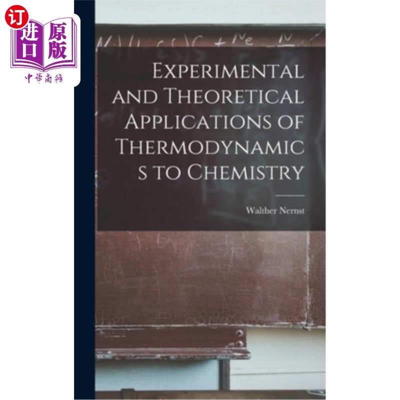 海外直订Experimental and Theoretical Applications of Thermodynamics to Chemistry 热力学在化学中的实验和理论应用“,