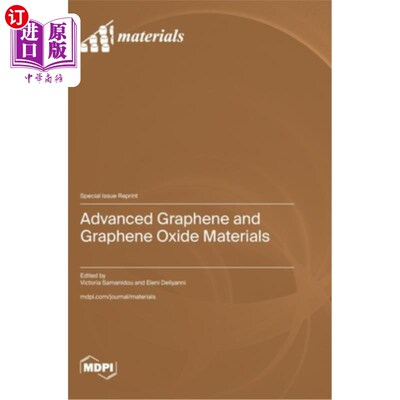 海外直订Advanced Graphene and Graphene Oxide Materials 先进石墨烯和氧化石墨烯材料